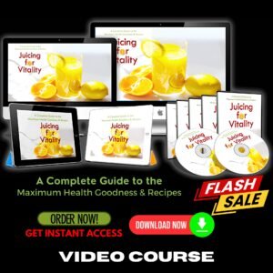 Juicing For Vitality Upgrade Package (Masterclass Video Course)