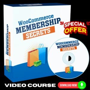 WooCommerce Membership Secrets (Video Training)