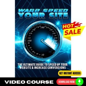 Warp Speed Your Site Upgrade Package (Video Course)