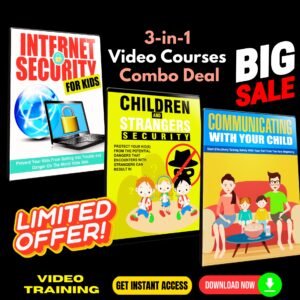 Child Security 3-in-1 Video Courses Combo